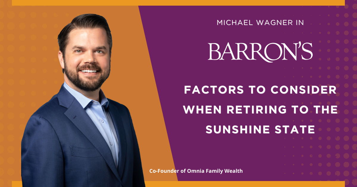 Michael Wagner in Barron’s: Things to Consider When Retiring to the Sunshine State