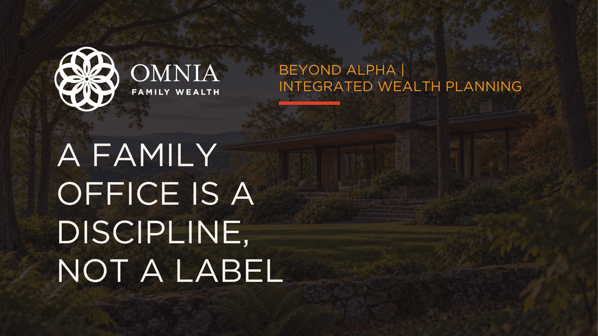 A Family Office Is a Discipline, Not a Label