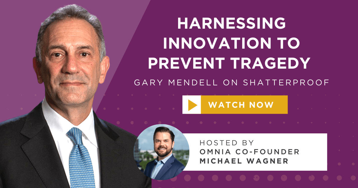 Harnessing Innovation to Prevent Tragedy: Gary Mendell on Shatterproof
