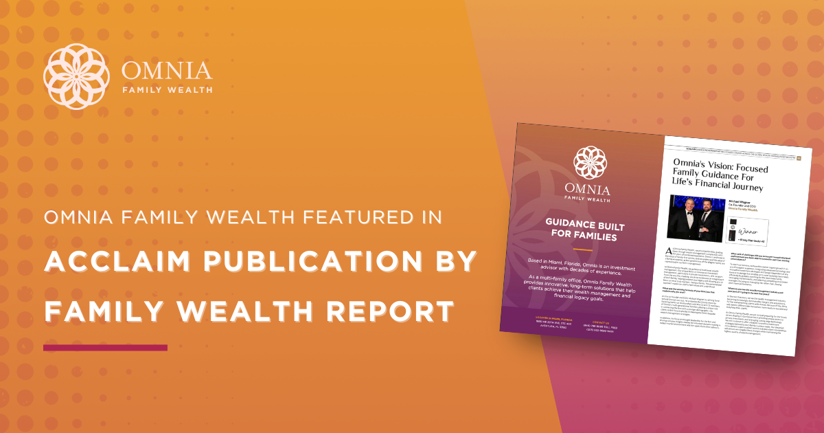 Omnia Family Wealth Featured in Family Wealth Report Awards – Acclaim 2024