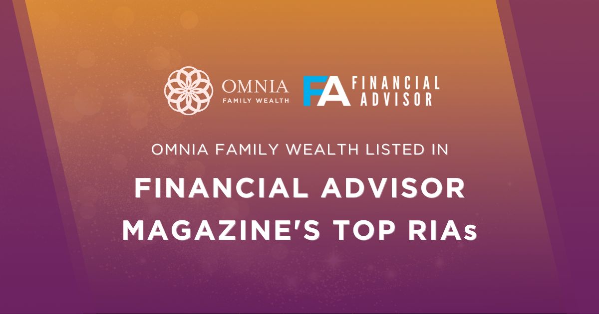 Omnia Family Wealth Recognized Among America’s Top RIAs of 2024