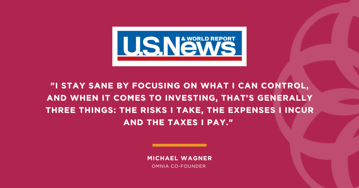 Michael Wagner in U.S. News & World Report: The Importance of Focusing on What You Can Control in Investing