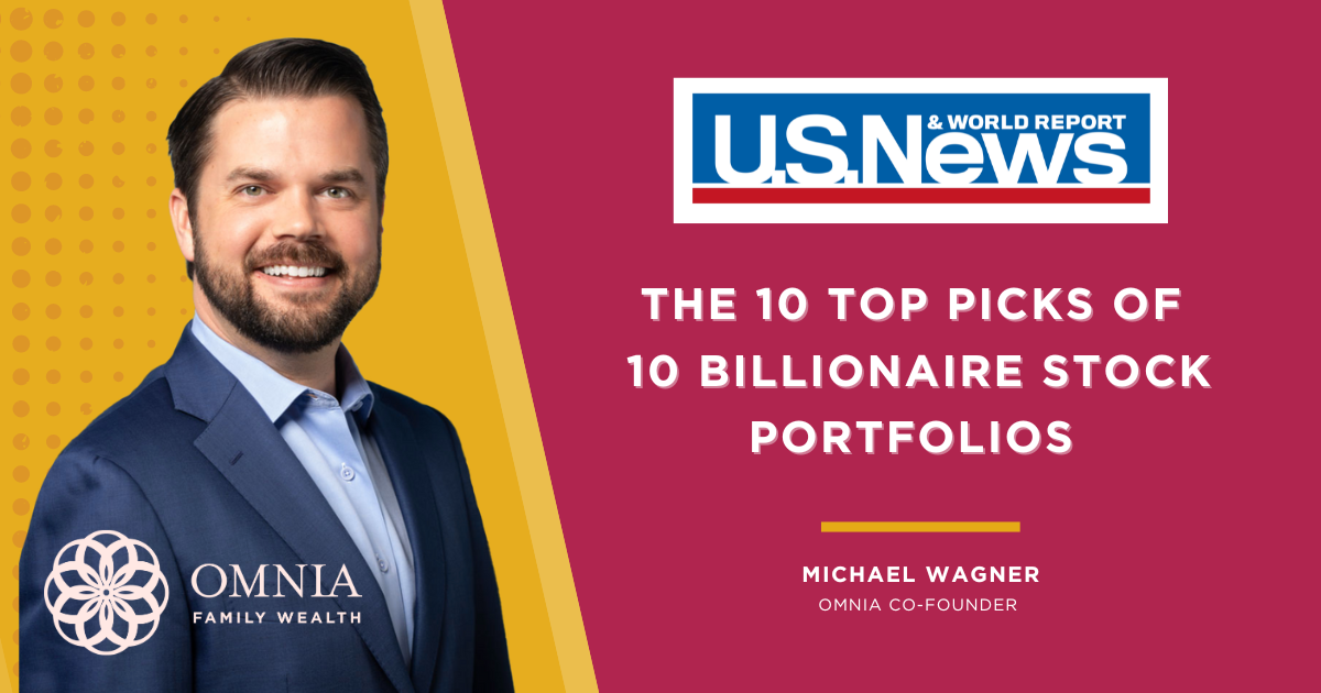 Omnia Family Wealth’s COO Michael Wagner Shares Insights in U.S. News & World Report