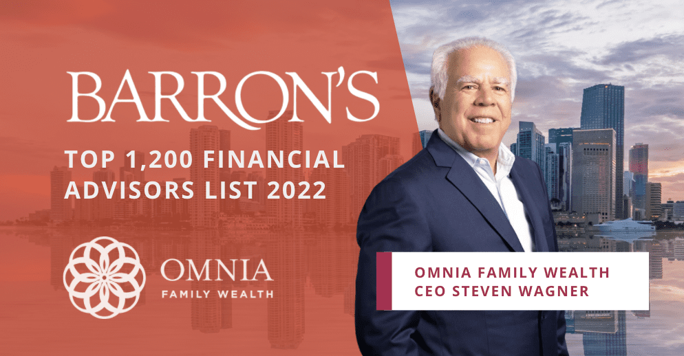 Omnia Family Wealth CEO Steven Wagner Named Among Barron’s Top Advisors of 2022