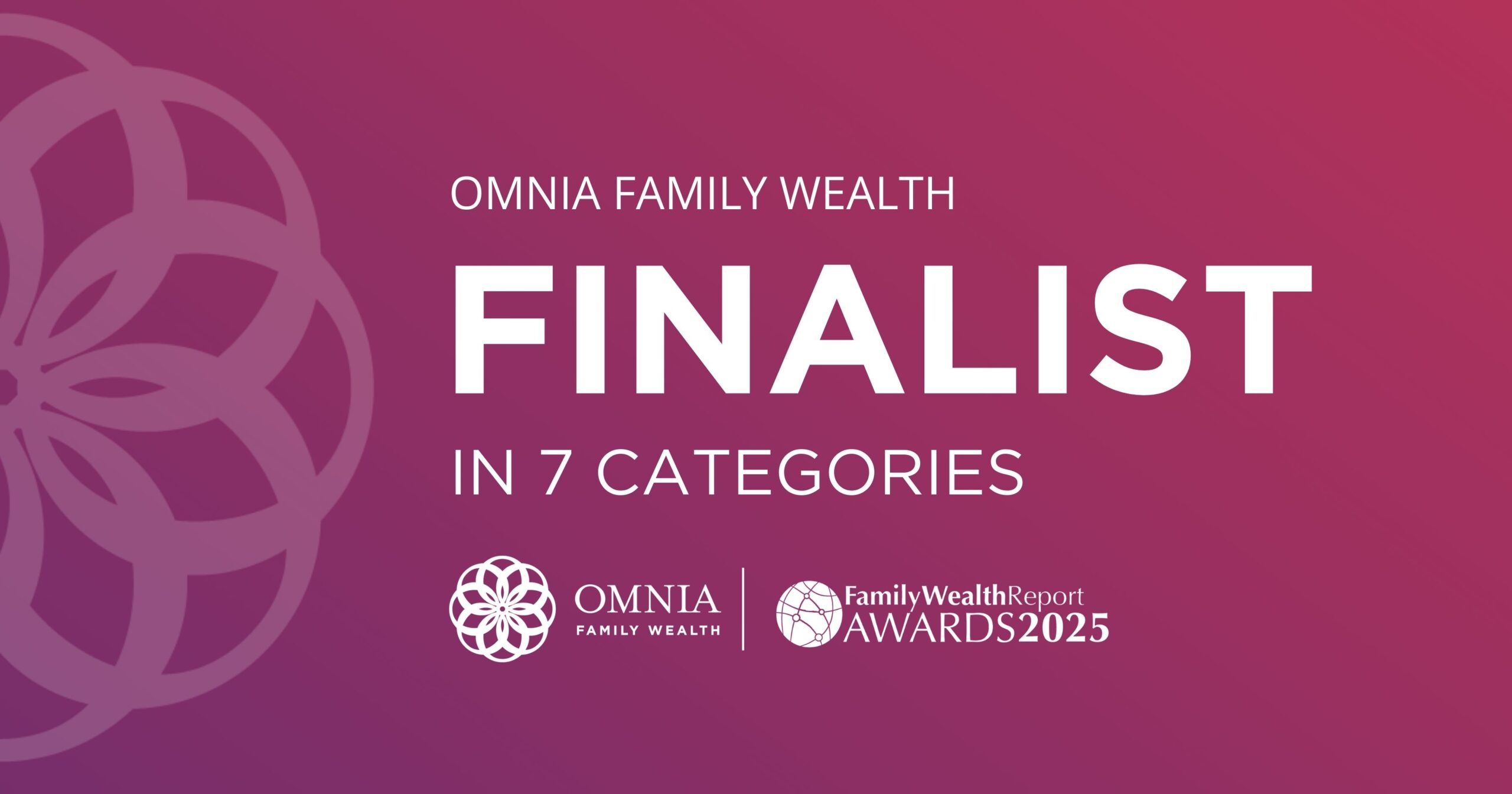 Omnia Family Wealth Recognized as a Finalist for the 2025 Family Wealth Report Awards