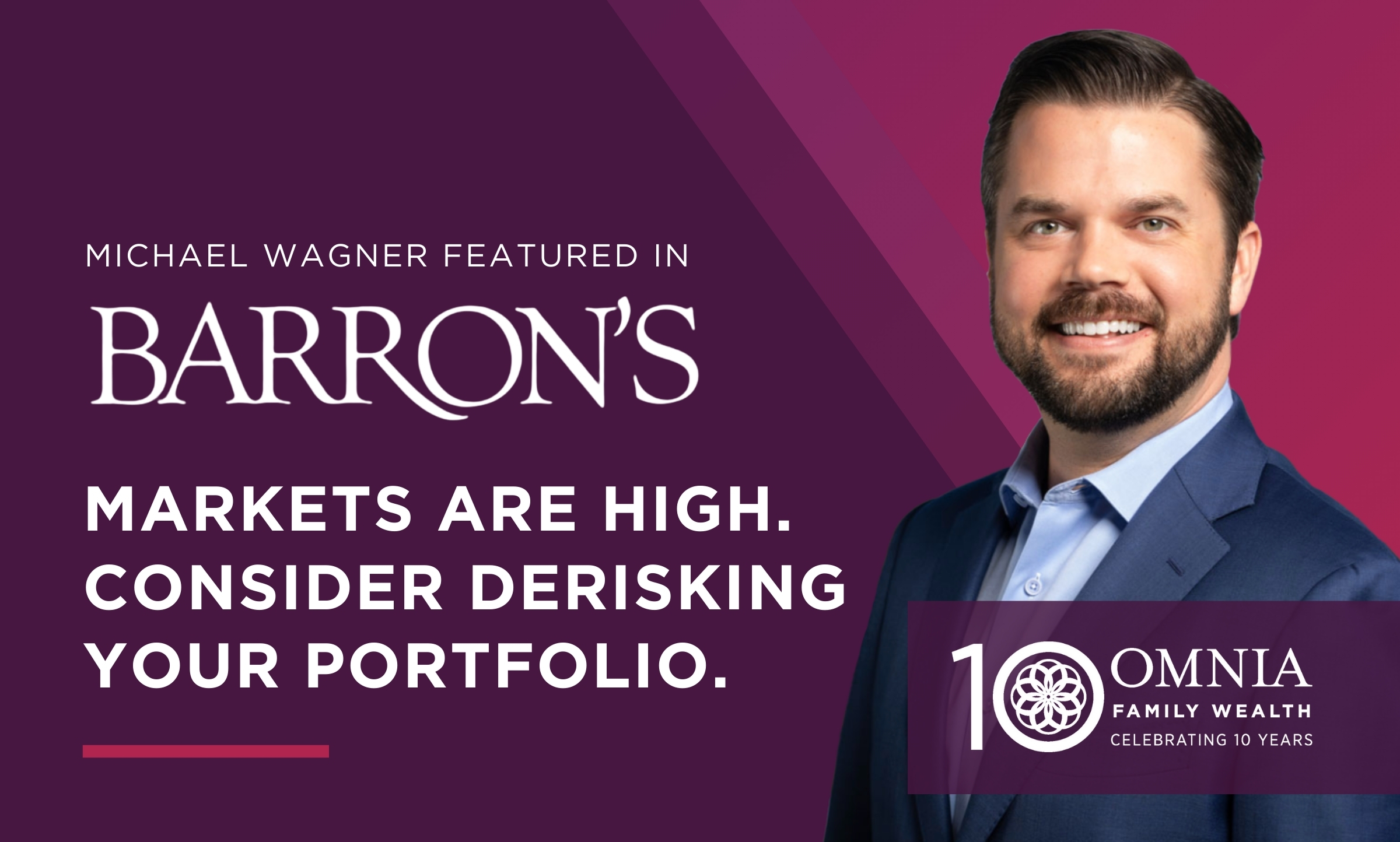 Omnia Family Wealth’s Michael Wagner Featured in Barron’s