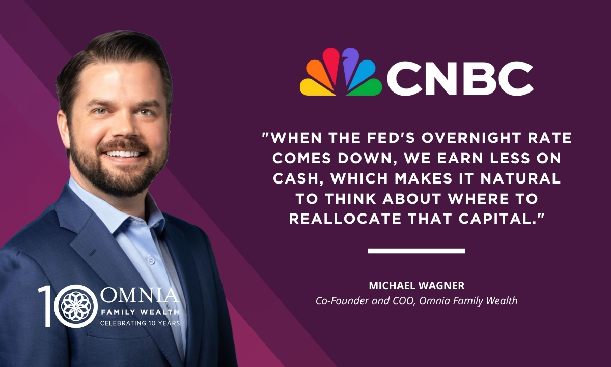 Omnia Family Wealth’s Michael Wagner Featured on CNBC